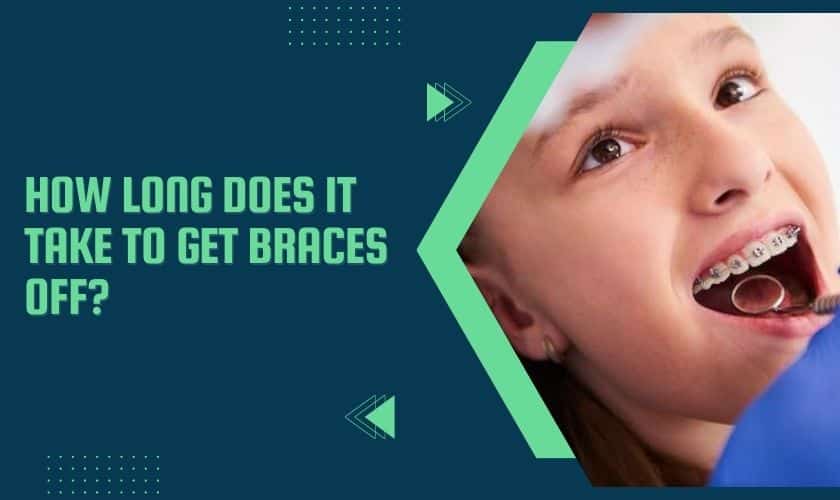 How Long Does It Take to Remove Braces? What Patients Should Expect