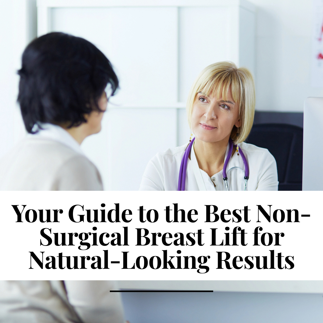 Non-Surgical Breast Lift UK: Options Costs and Expected Results