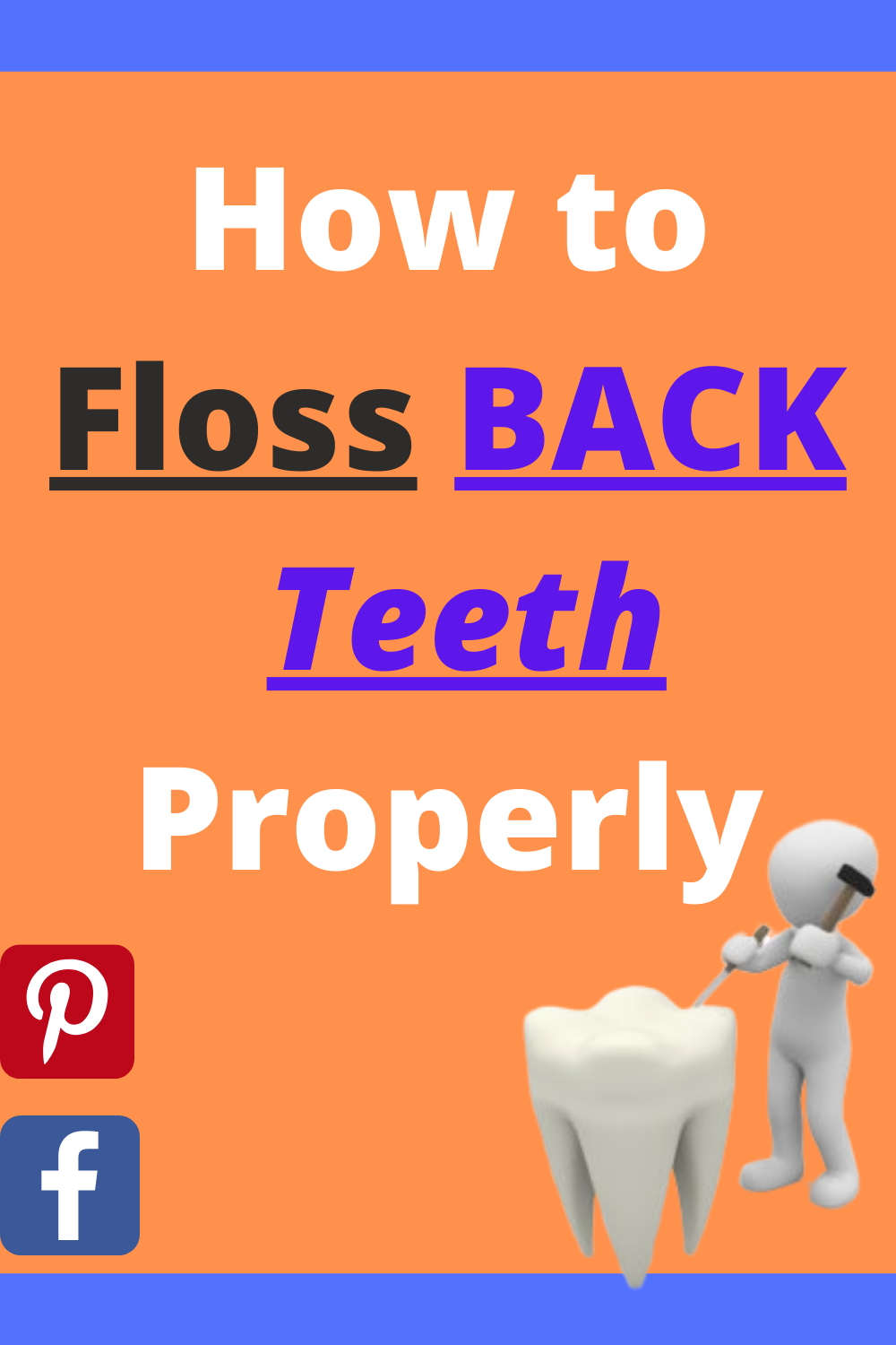 How to Floss Back Teeth Properly: Easy Step-by-Step Guide